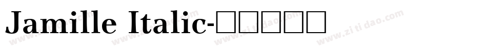 Jamille Italic字体转换